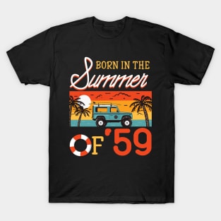 Born In The Summer Of _59 Beach Holiday Birthday T-Shirt